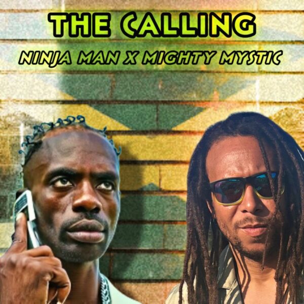 Mighty Mystic X Ninjaman - The Calling