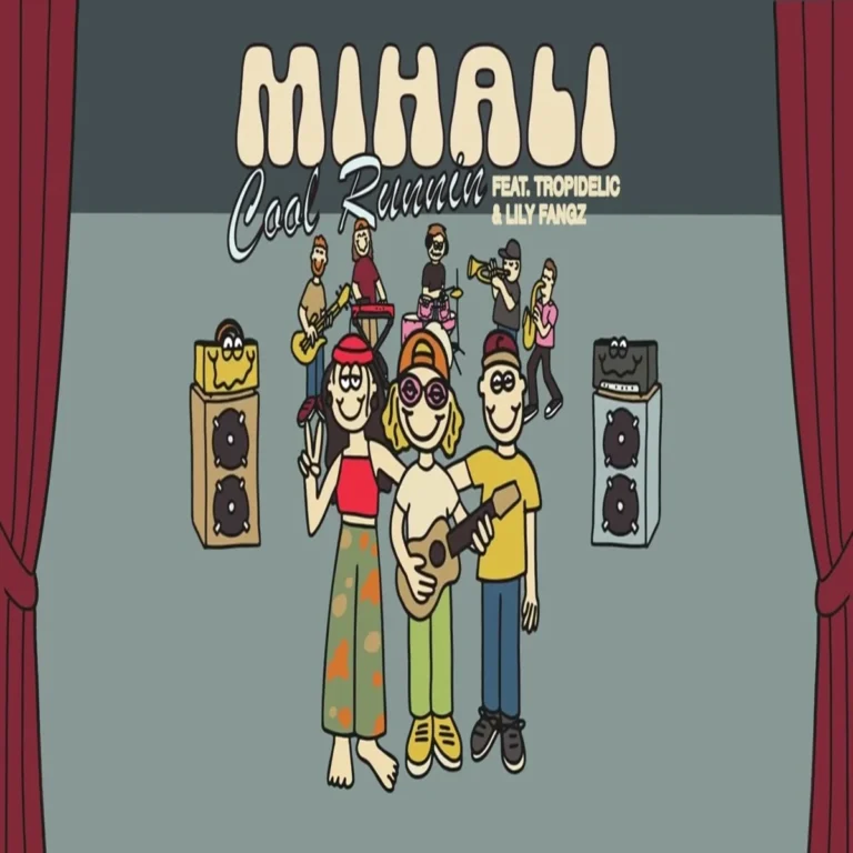 Mihali Ft. Tropidelic & Lily Fangz - Cool Runnin