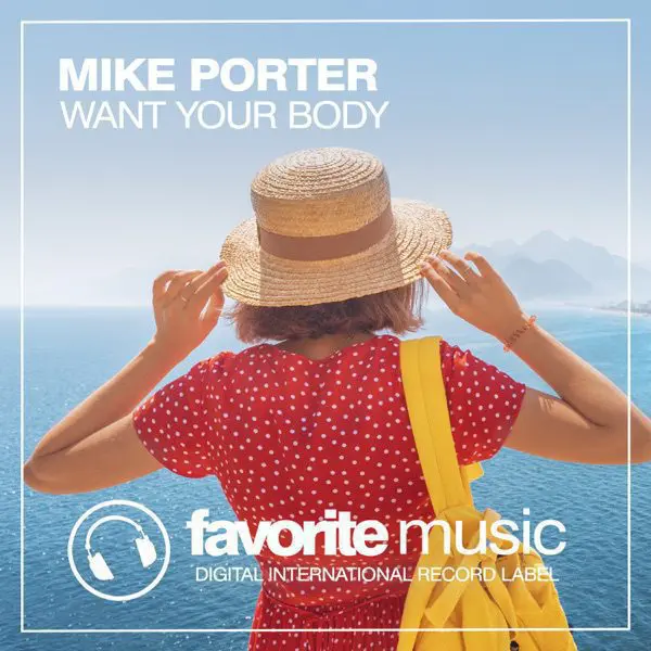 mike porter - want your body