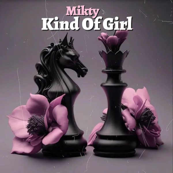 Mikty - Kind Of Girl