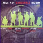 Military Dancehall Riddim Vol. 1 (2023) – Sound Lion Records