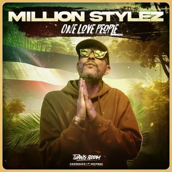 Million Stylez - One Love People