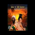 Milz Ft. Zoe Mazah – Miles Apart