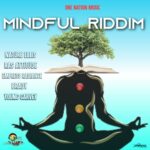 Mindful Riddim (2025) – One Nation Music