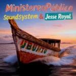 Ministereo Publico Sound System x Jesse Royal – Ubuntu