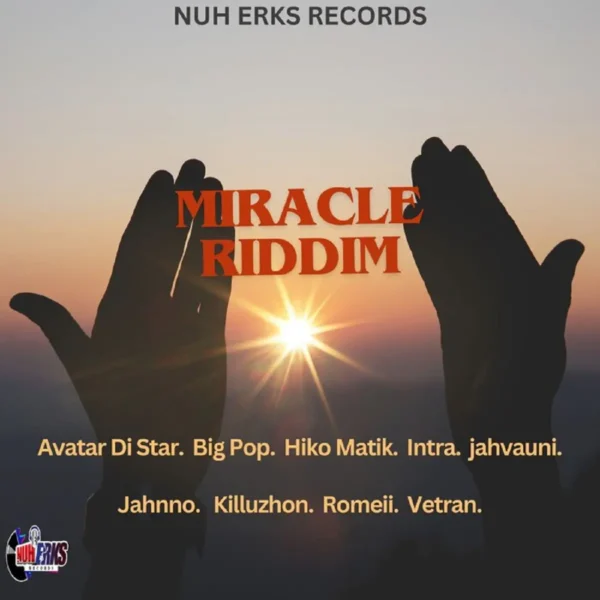 Miracle Riddim - Nuh Erks Records