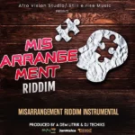 Misarrangement Riddim – Still We Rise Music