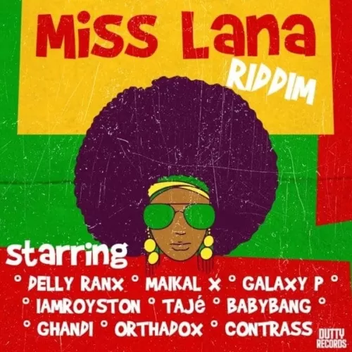 miss lana riddim - babybang/dutty records