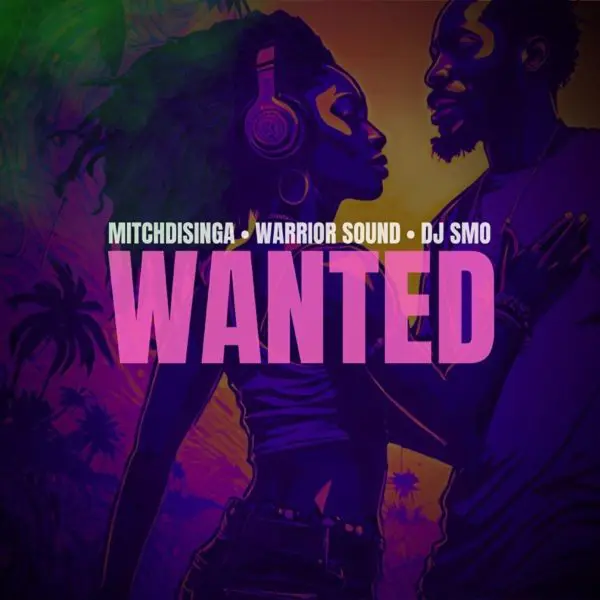 Mitchdisinga & Dj Smo - Wanted
