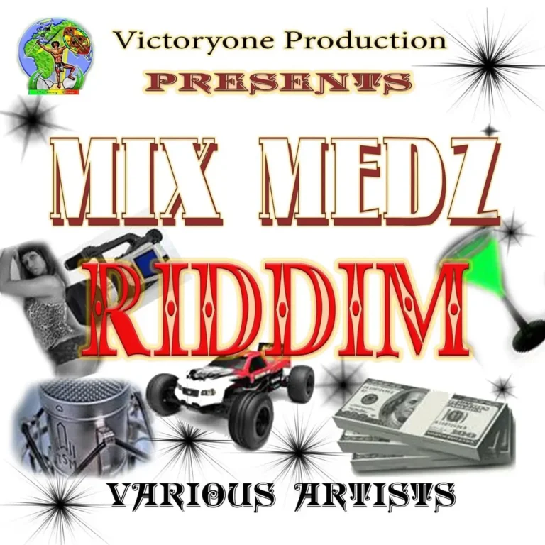 Mix Medz Riddim - Victoryone Production