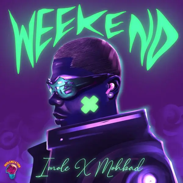 mohbad & imole - weekend