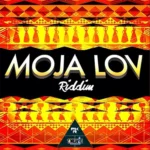 Moja Lov Riddim – 1st Klase Records