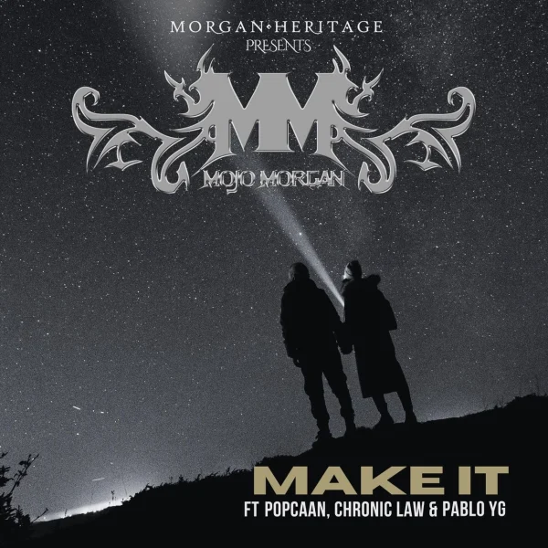 Mojo Morgan Feat. Popcaan, Chronic Law & Pablo Yg - Make It