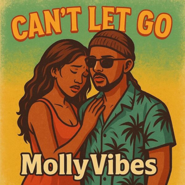 MollyVibes – Can’t Let Go Mollyvibes - Can’t Let Go