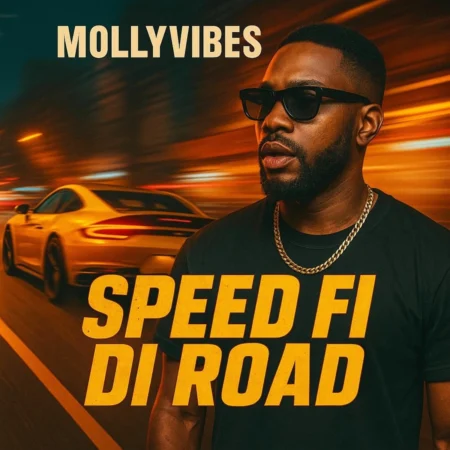 Mollyvibes - Speed Fi Di Road
