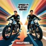 MollyVibes – Speed Fi Di Road (Remix)