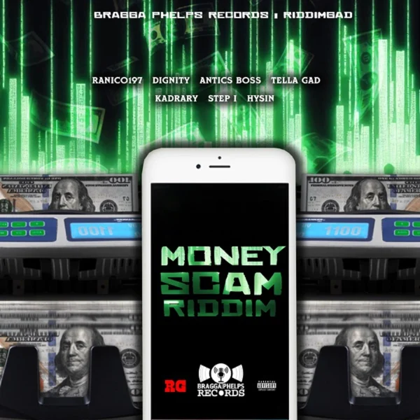 Money Scam Riddim - Bragga Phelps Records