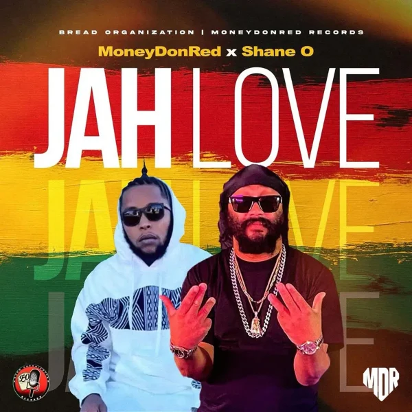 Moneydonred X Shane O - Jah Love Moneydonred X Shane O - Jah Love