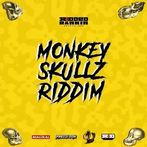 monkey skullz riddim - added rankin production
