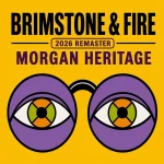 Morgan Heritage – Brimstone & Fire (2026 Remaster)