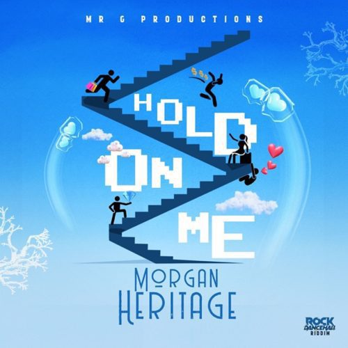 morgan heritage - hold on me
