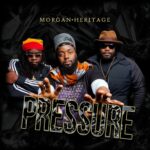Morgan Heritage – Pressure