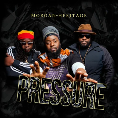 Morgan Heritage - Pressure