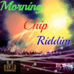 Morning Chip Riddim – Fox Productions