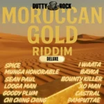 Moroccan Gold Riddim (Deluxe) – Dutty Rock Productions