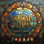 Mosaic Riddim – Melodiks Productions