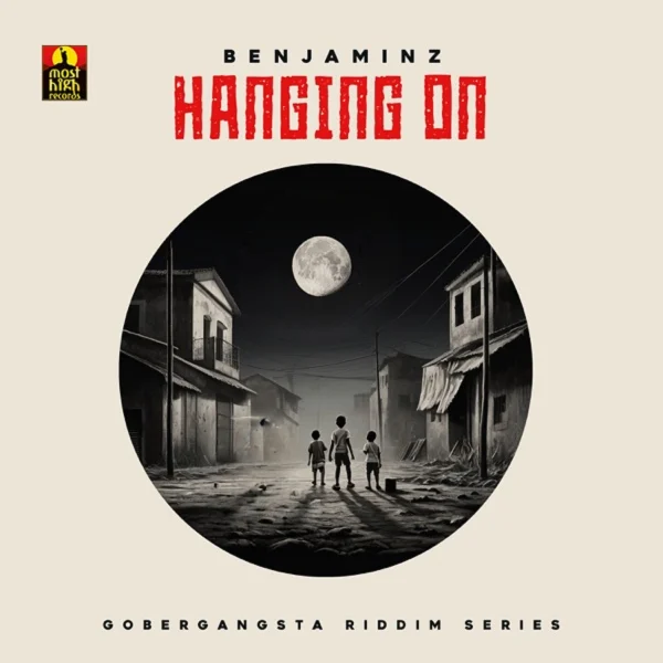 Most High Records & Benjaminz - Hanging On