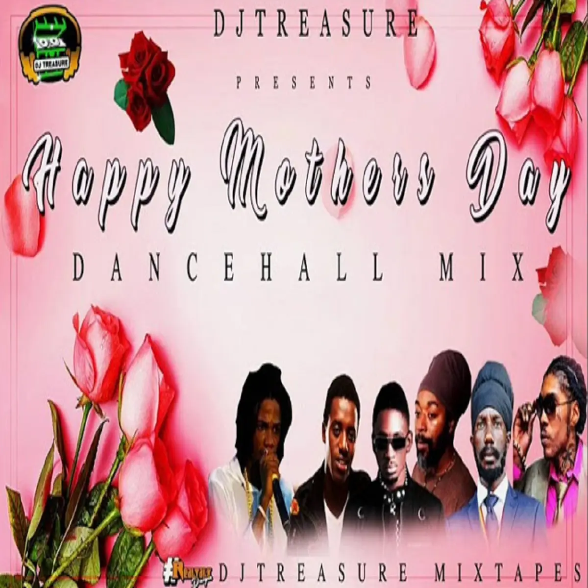 Mother's Day Dancehall Mix  - Dj Treasure