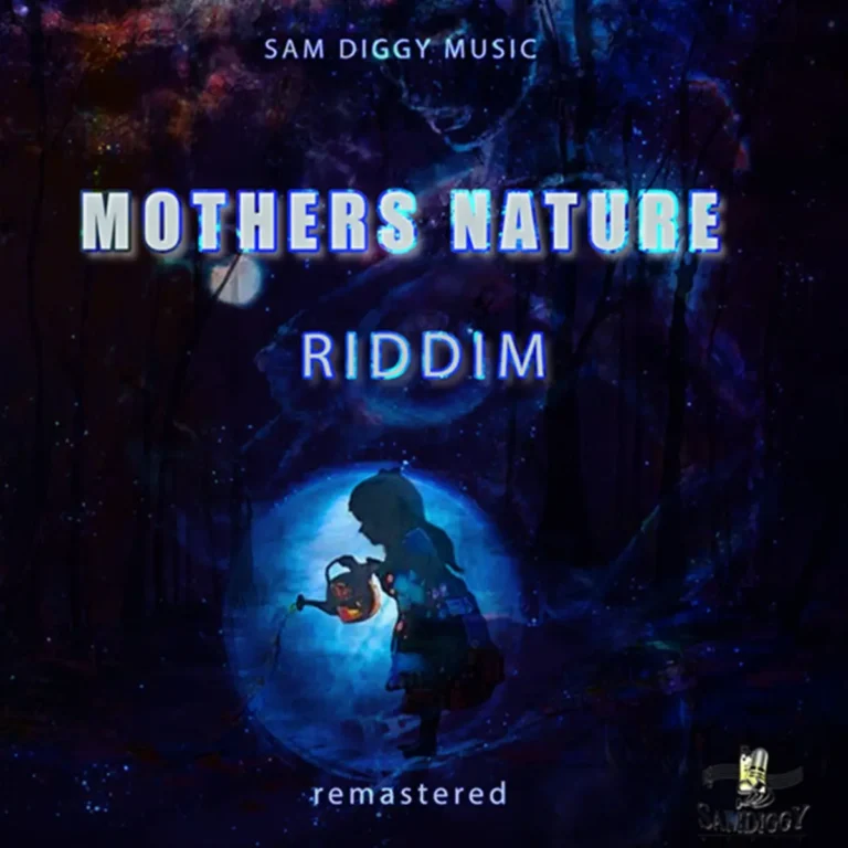 Mothers Nature Riddim (Remastered) - Sam Diggy Music