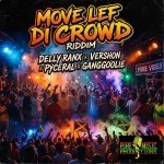 Move Lef Di Crowd Riddim – Pure Music Productions