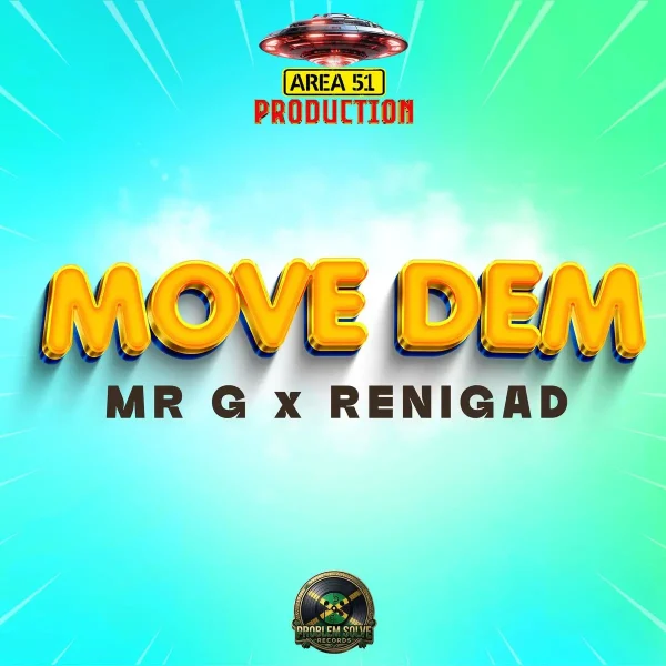 Mr G X Renigad - Move Dem
