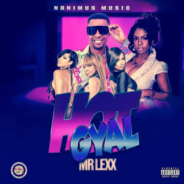 mr lexx - hot gyal