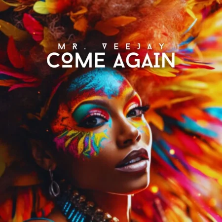 Mr. Veejay - Come Again