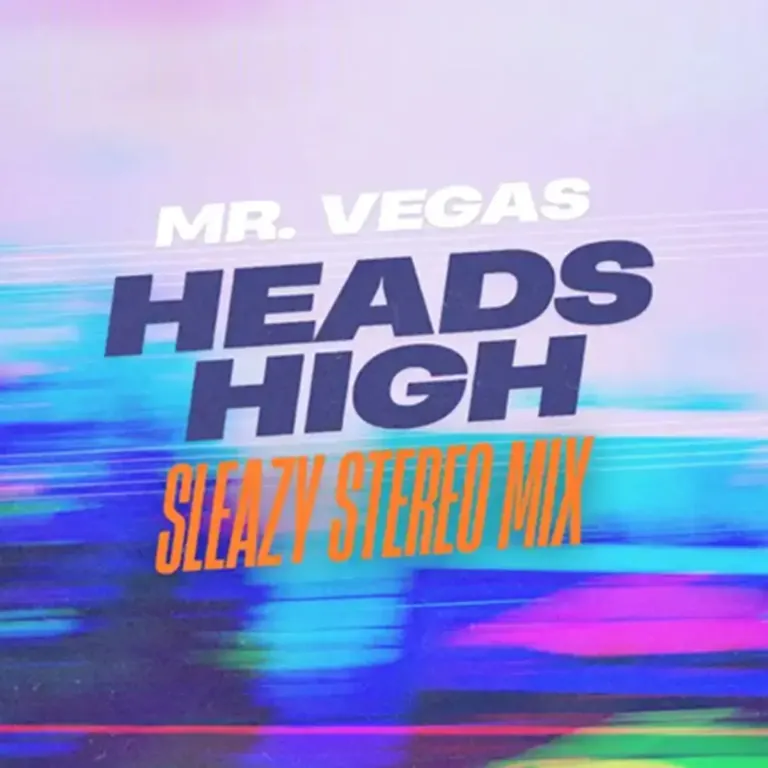 Mr. Vegas - Heads High (Sleazy Stereo Mix)