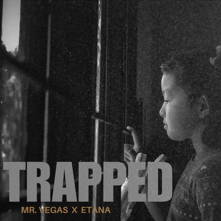 Mr. Vegas x Etana – Trapped Mr. Vegas X Etana - Trapped