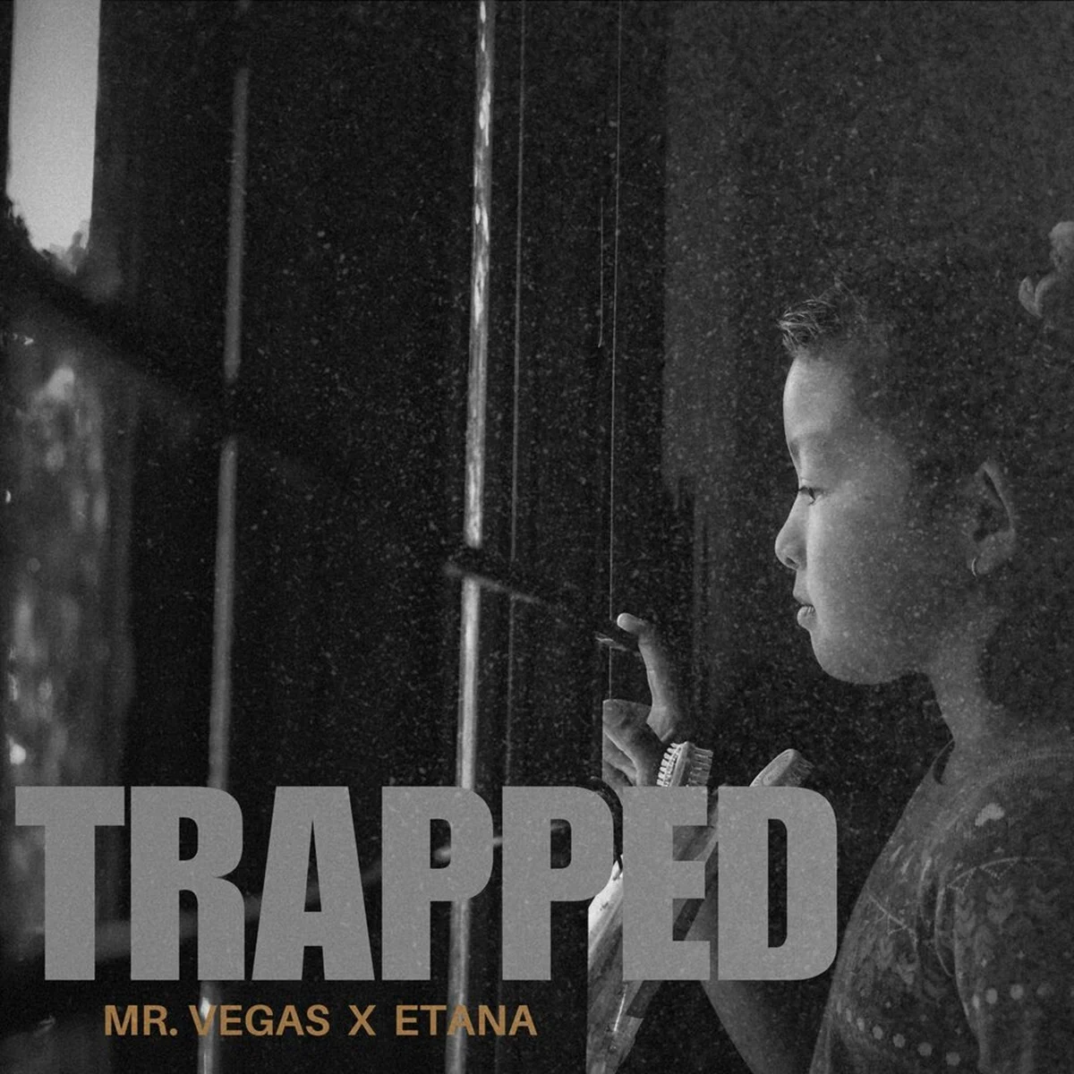 Mr. Vegas X Etana - Trapped