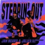 Mr. Woodwicker Ft. Jah Heard & Jalifa – Steppin’ Out