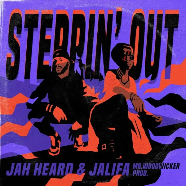 Mr. Woodwicker Ft. Jah Heard & Jalifa - Steppin’ Out