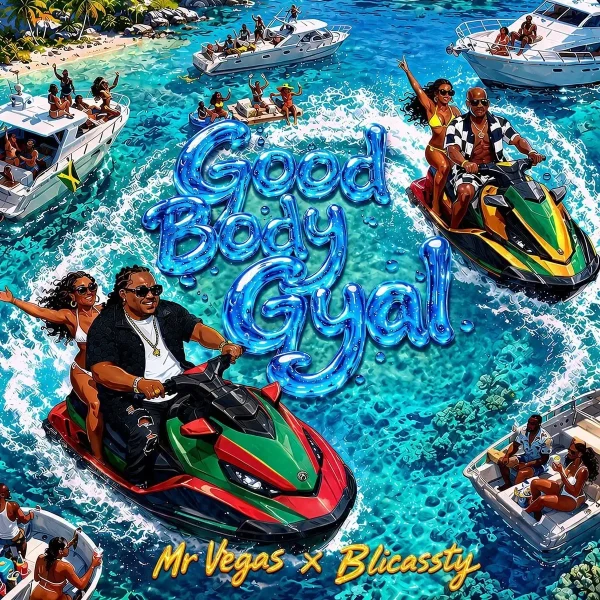 Mr.vegas X Blicassty - Good Body Gyal