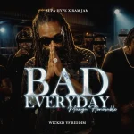 Munga Honorable – Bad Everyday