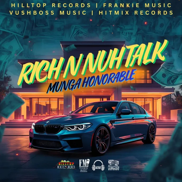 Munga Honorable - Rich N Nuh Talk