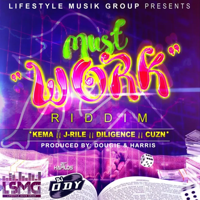 Must Work Riddim - Lifestyle Musik Group