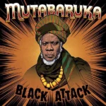 Mutabaruka – Black Attack (Album)
