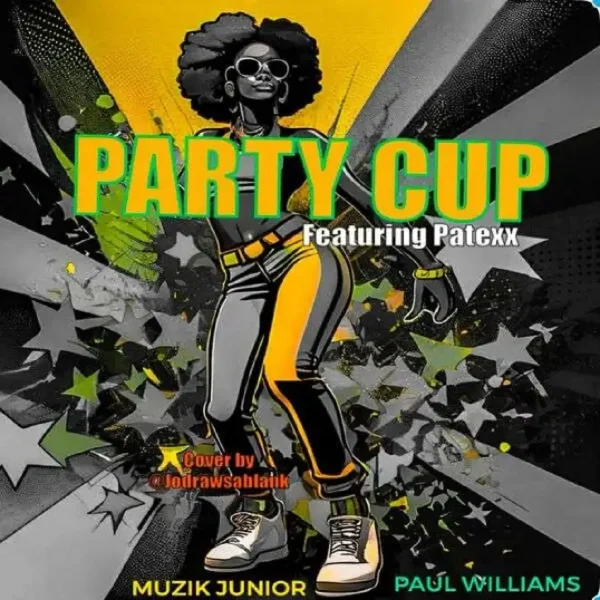 Muzik Junior, Paul Williams & Patexx - Party Cup