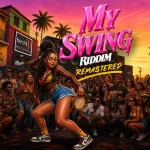 My Swing Riddim (Remastered) – Birchill Records