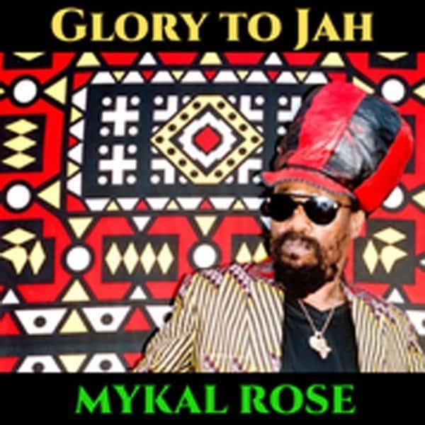 Mykal Rose – Glory to Jah